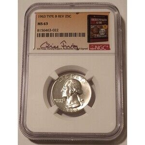 1963 Washington Quarter Type B Reverse Variety FS-901 MS63 NGC Fivaz Signed